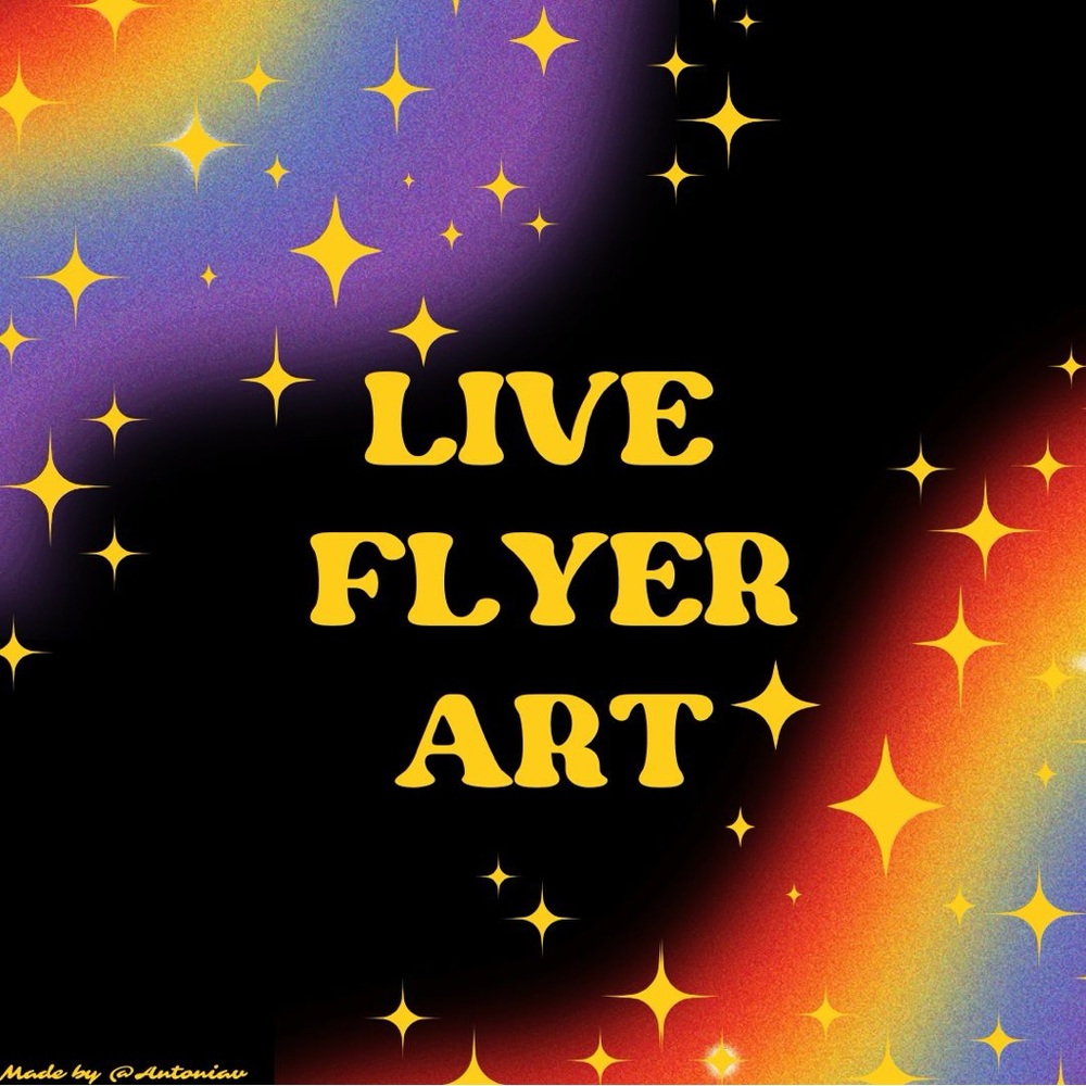 🌈✨Live Flyer Art✨🌈 BUY NOW PRICE